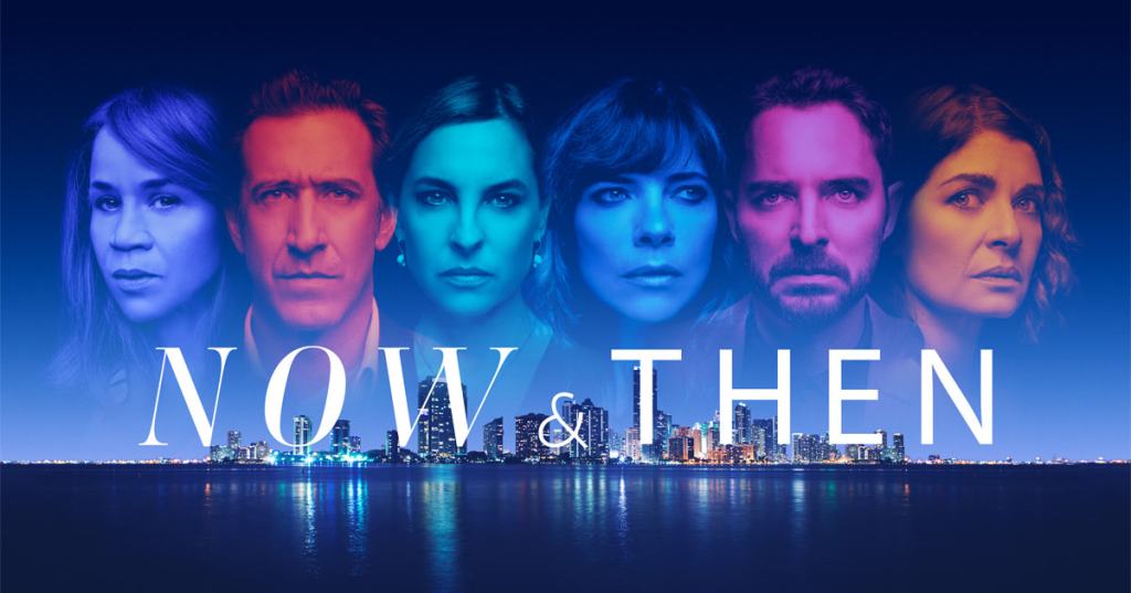 Now and Then: El tormento de un secreto del&nbsp;pasado