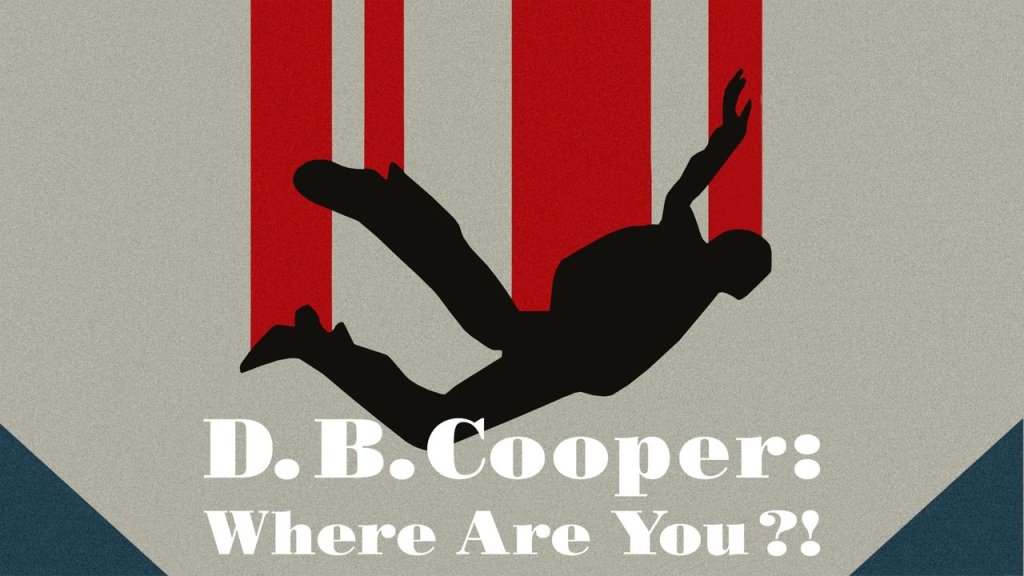 DB Cooper Where Are You?: El misterio sin resolver