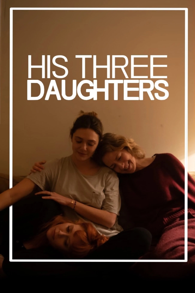 His Three Daughters Elizabeth Olsen Netflix 2024