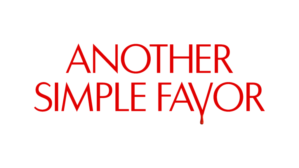 ANOTHER SIMPLE FAVOR protagonizada por Anna Kendrick y Blake Lively | Abrirá el SXSW 2025 y llegará a Prime Video el 1&nbsp;Mayo